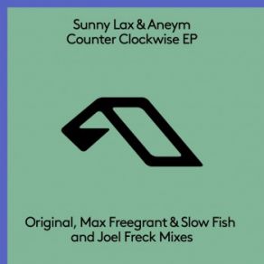 Download track Counter Clockwise (Edit) Aneym, Sunny Lax