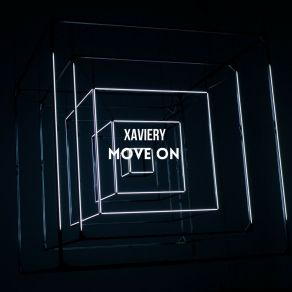 Download track Move On Xaviery