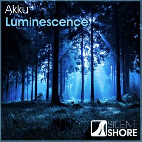 Download track Luminescence (Original Mix) Akku