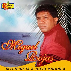 Download track Escucha Mi Serenata Miguel Rojas