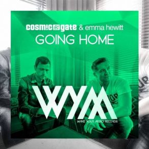 Download track Going Home (Club Radio Edit) Cosmic Gate, Emma Hewitt