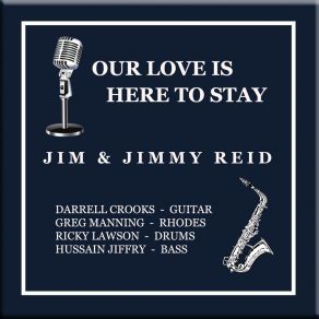 Download track (Our Love Is) Here To Stay Jimmy Reid