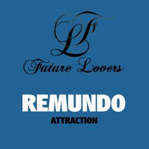 Download track Attraction Remundo