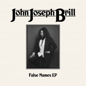 Download track False Names John Joseph Brill