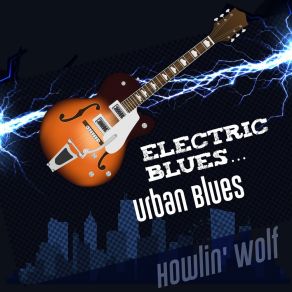 Download track The Wolf Is At Your Door Howlin' Wolf