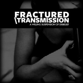 Download track Untitled Fractured TransmissionGrief, Tea & Grief