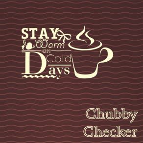 Download track Hound Dog Chubby Checker