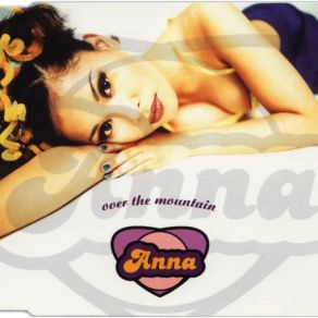 Download track Over The Mountain (12'' Mix) Anna