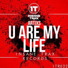 Download track U Are My Life (Original Mix) Artixs