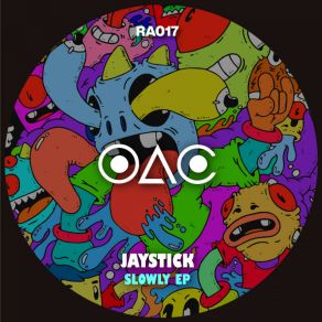 Download track Slowly (Original Mix) Jaystick