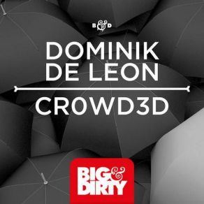 Download track Cr0wd3d (Club Mix) Dominik De Leon