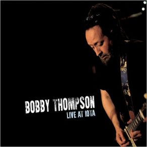 Download track On Her Wings Again (Live) Bobby Thompson