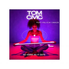 Download track AS GOOD AS IT GETS (Single Version) Felicia Uwaje