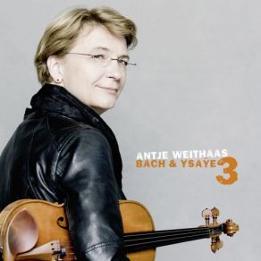 Download track Partita No. 1 In B Minor For Violin Solo, BWV 1002: II. Double Antje Weithaas