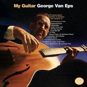 Download track I'm Glad There Is You George Van Eps