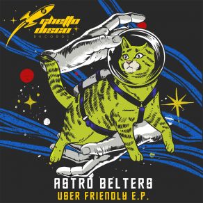 Download track User Friendly Astro Belters