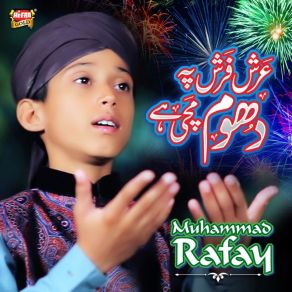 Download track Arsh Farsh Par Dhoom Machi Hai Muhammad Rafay