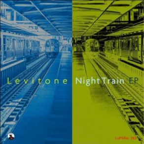 Download track Night Train (Original) Levitone