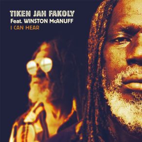 Download track I Can Hear (Radio Edit) Winston McAnuff, Tiken Jah Fakoly