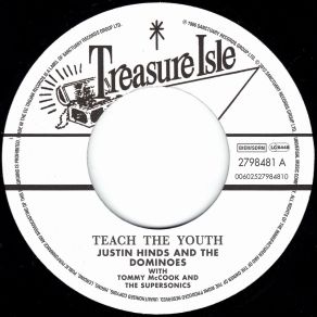 Download track Teach The Youth Tommy McCook & The Supersonics, Justin Hinds & The DominoesThe Dominoes