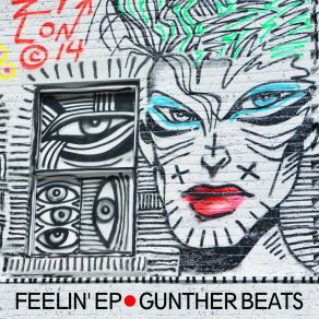 Download track Feelin' (Original Mix) Gunther Beats