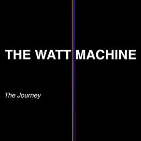 Download track The Dark The Watt Machine