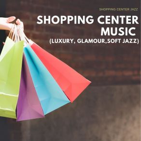 Download track Shop List Shopping Center Jazz