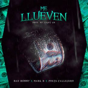 Download track Me Llueven (Poeta Callejero & Mark B) Bad BunnyPoeta Callejero, Mark B