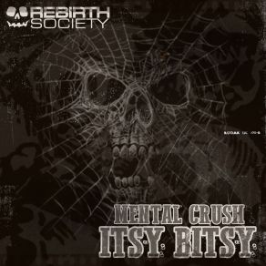 Download track Itsy Bitsy (Original Mix) Mental Crush