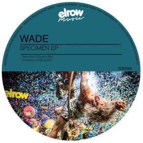 Download track Specimen (Original Mix) Wade