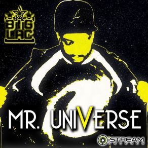 Download track Mr. UniVerse Big LacBig L. A. C