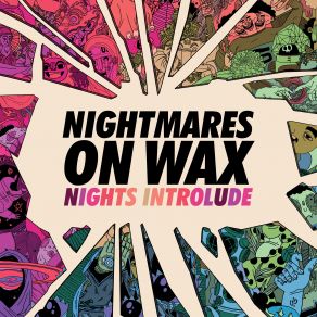 Download track Nights Introlude Nightmares On Wax