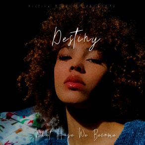 Download track Better To Be Left Alone Destiny McDonald