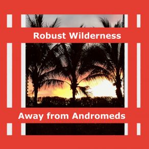 Download track Silent Endeavour Robust Wilderness