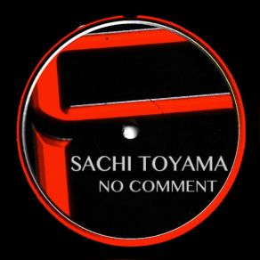 Download track No Comment Sachi Toyama