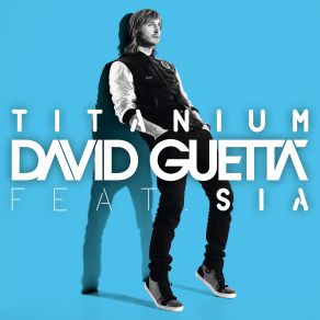 Download track Titanium (Extended) David Guetta, Sia