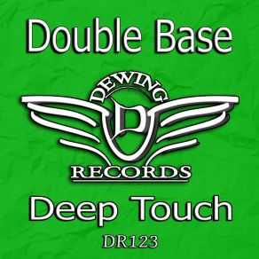 Download track Touch Double Base