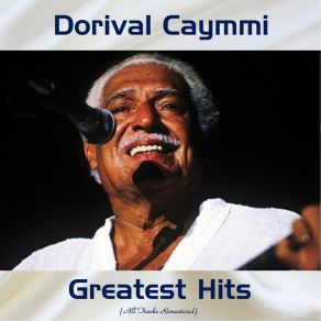 Download track Eu Não Tenho Onde Morar (Remastered 2018) Dorival Caymmi