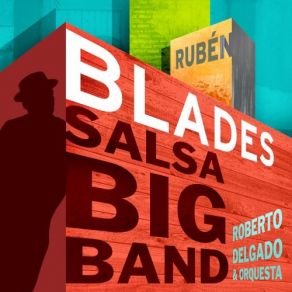 Download track No Te Importe Ruben Blades, Orquesta
