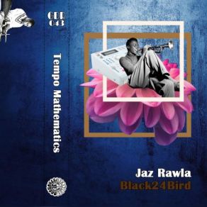 Download track Tempo Mathematics Side B Black24Bird, Jaz Rawla