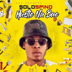 Download track Hustle Na Bae Solospino