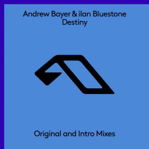 Download track Destiny (Extended Mix) Andrew Bayer, Ilan Bluestone