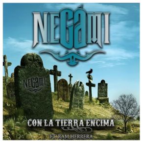 Download track Con La Tierra Encima Ring Ram Herrera (Ram Herrera) NegamiRam Herrera