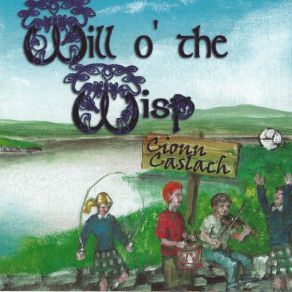 Download track Bonaparte's Retreat / Farewell To Eirinn Reels Will - O' - The - Wisp