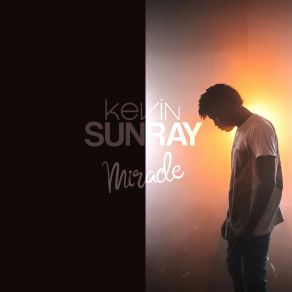 Download track Miracle (Extended Mix) Kevin Sunray