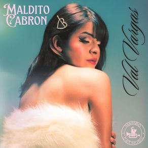 Download track Maldito Cabrón With Crowd Val Vargas