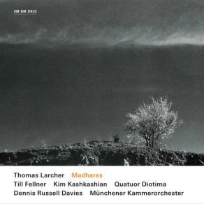 Download track Bose Zellen Ii' Till Fellner, Kim Kashkashian, Thomas Larcher, Dennis Russell Davies, Quatuor Diotima