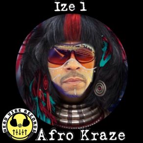 Download track Afro Kraze (Drumz Mix) Ize 1