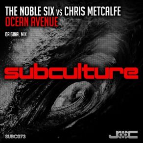 Download track Ocean Avenue (Original Mix) Chris Metcalfe, The Noble Six