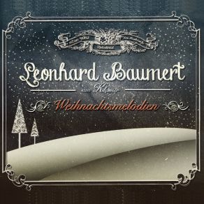 Download track Leise Rieselt Der Schnee Nr. 2 Leonhard Baumert